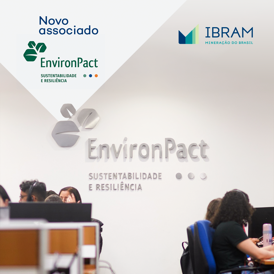 EnvironPact Sustentabilidade e Resiliência é a nova associada do IBRAM.