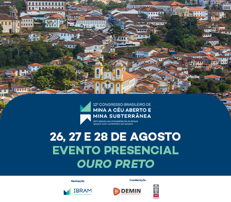 12º CONGRESSO BRASILEIRO DE MINA A CÉU ABERTO E MINA SUBTERRÂNEA