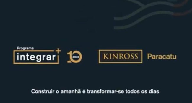 Kinross lança campanha para celebrar dez anos do programa Integrar