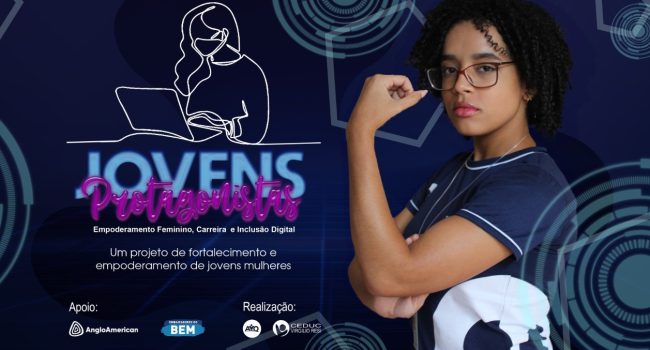 Projeto Jovens Protagonistas dos Embaixadores do Bem da Anglo American recebem inscrições para curso gratuito de empoderamento feminino