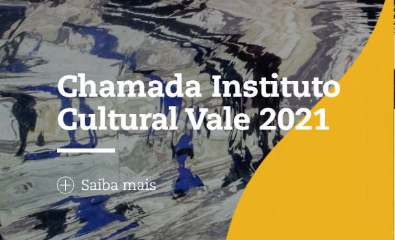 Chamada Instituto Cultural Vale : inscrições prorrogadas até 18 de agosto