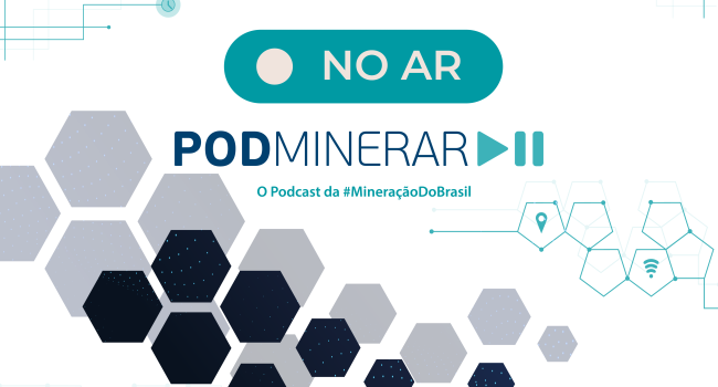 IBRAM lança podcast PodMinerar