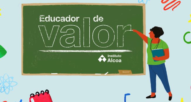 Instituto Alcoa lança campanha “Educador de Valor” para reconhecer profissionais da Educação