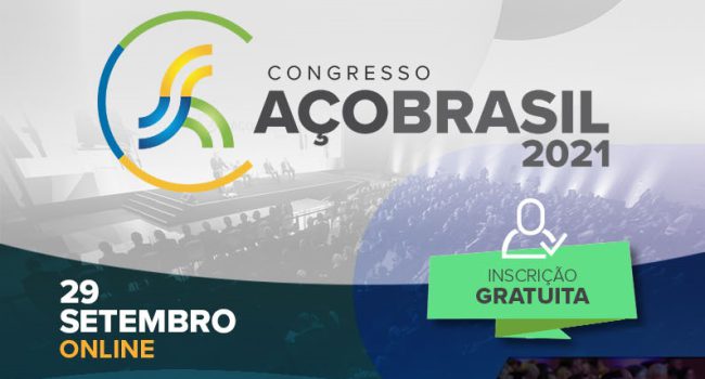 Estão abertas as inscrições para o Congresso Aço Brasil 2021