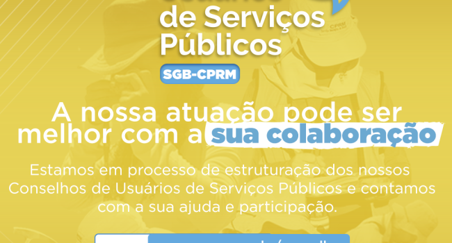 Participe do Conselho de Usuários da CPRM