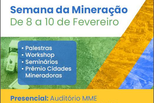 MME realiza Semana da Mineração de 8 a 10 de fevereiro