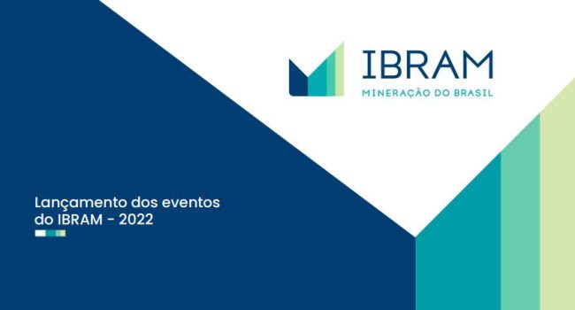 IBRAM apresenta sua agenda de eventos 2022 com diferentes oportunidades comerciais