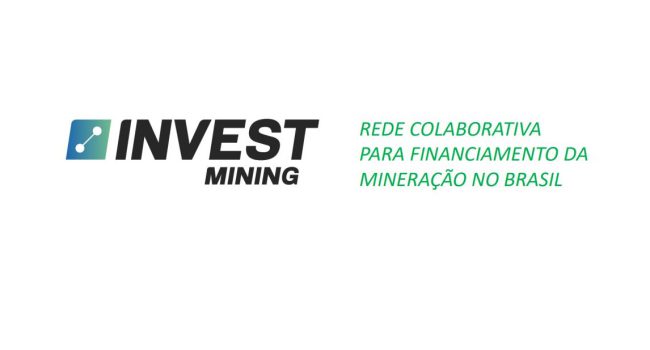 Invest Mining: confira programação do evento de lançamento da 1ª chamada para empresas interessadas em financiamento para projetos de mineração