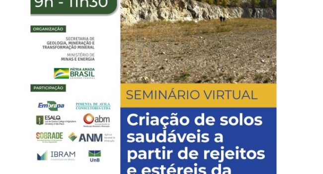Tecnologias para criar solos saudáveis a partir de rejeitos e estéreis da mineração será tema de webinar nesta 4ª feira