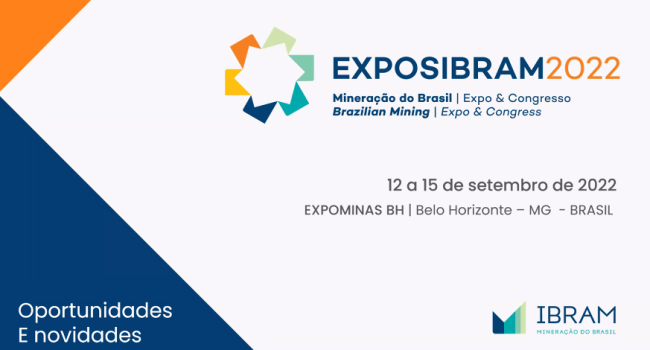 IBRAM apresenta oportunidades comerciais para exposição de marcas na EXPOSIBRAM 2022
