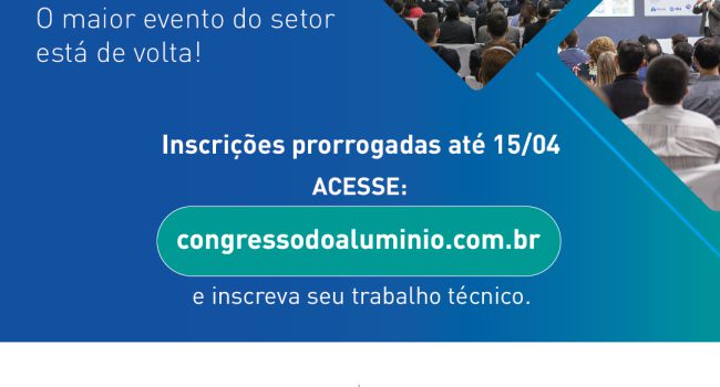 Congresso Internacional do Alumínio 2023 prorroga inscrições para trabalhos técnicos até 15 de abril
