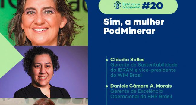 PodMinerar: mulheres que conquistaram espaço na mineração brasileira 