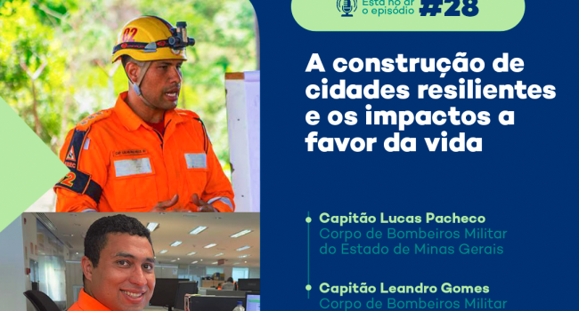 A construção de cidades resilientes é o tema do PodMinerar desta semana  