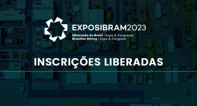 EXPOSIBRAM 2023: inscrições abertas para o maior evento da mineração do Brasil 