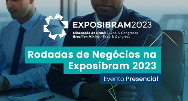 Inscrições abertas para as rodadas de negócios híbridas na EXPOSIBRAM 2023