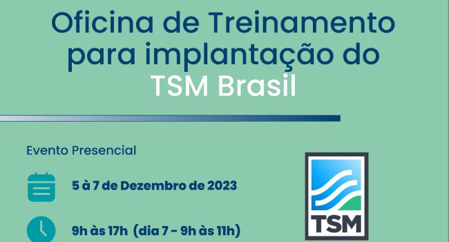 Participe da Oficina de Treinamento para Implantação do TSM Brasil