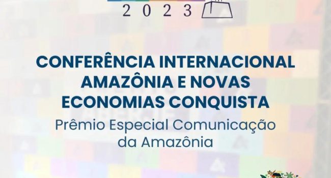 Conferência Internacional Amazônia e Novas Economias ganha prêmio de comunicação da ABERJE