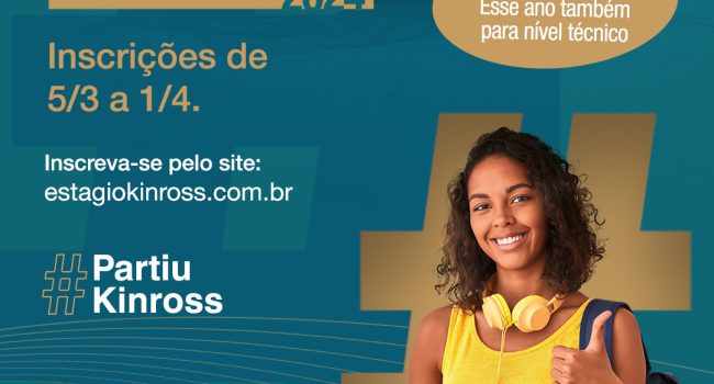 Kinross abre inscrições para o Programa de Estágio 2024