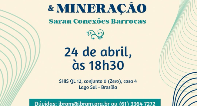 Cultura & Mineração – Sarau Conexões Barrocas celebra a história, a arte e a gastronomia brasileiras