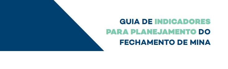 Guia de Indicadores para Planejamento do Fechamento de Mina