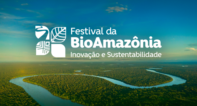 Festival da BioAmazônia fomenta negócios com inovação e sustentabilidade