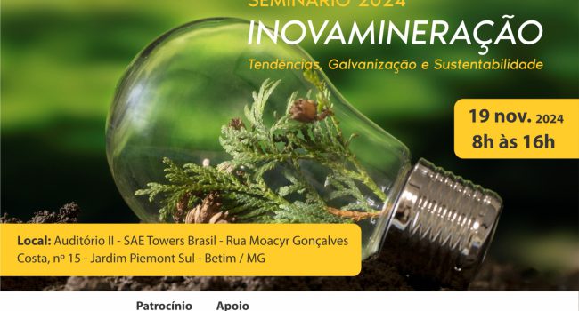 INOVAMINERAÇÃO 2024: Minas Gerais recebe Seminário sobre Tendências, Galvanização e Sustentabilidade no Setor de Mineração