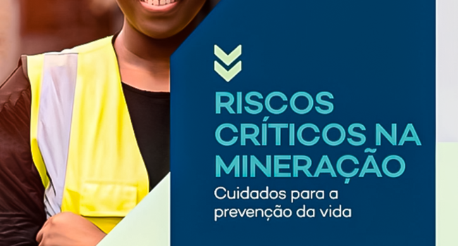 IBRAM divulga requisitos de cinco últimos riscos da campanha “Riscos Críticos da Mineração – Cuidados para a Preservação da Vida”