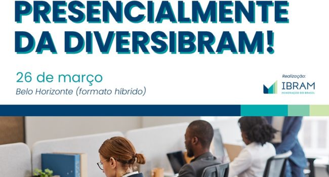 Diversibram 2025: evento terá lançamento de dois protocolos do TSM – Rumo a uma Mineração Sustentável para diversidade e saúde emocional