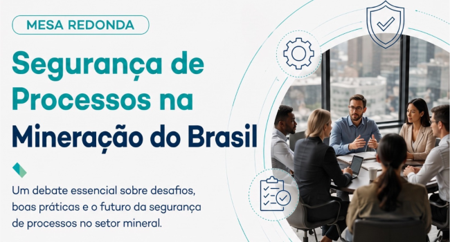 Mesa-redonda gratuita debaterá Segurança de Processo para Mineração