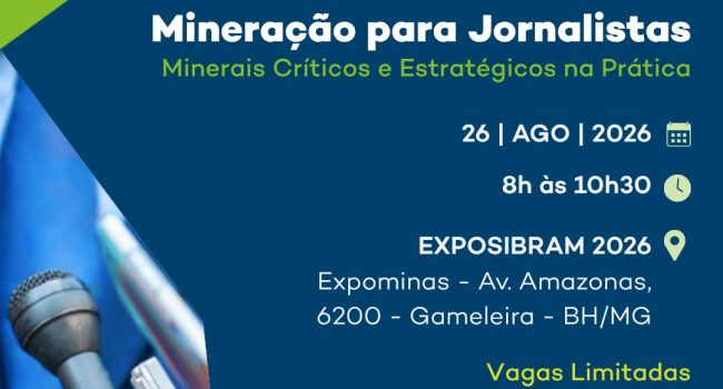 EXPOSIBRAM 2026 oferece workshop gratuito sobre minerais críticos e estratégicos para profissionais de comunicação