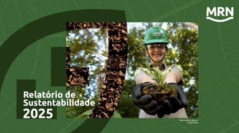 MRN divulga Relatório de Sustentabilidade 2025 e projeta futuro na Amazônia