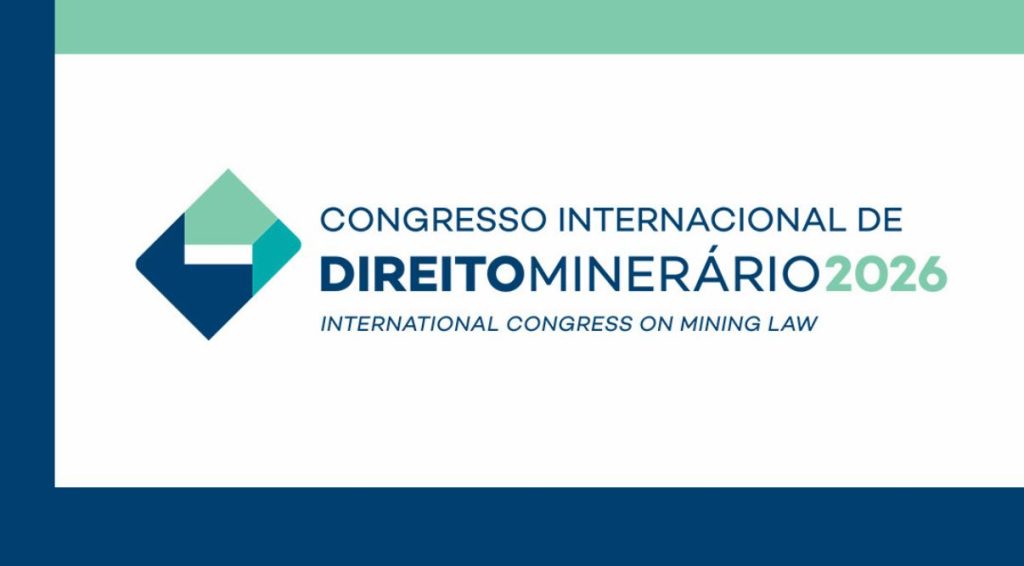 Mineração vive novo ciclo estratégico e Direito Minerário estará no centro dos debates em Brasília