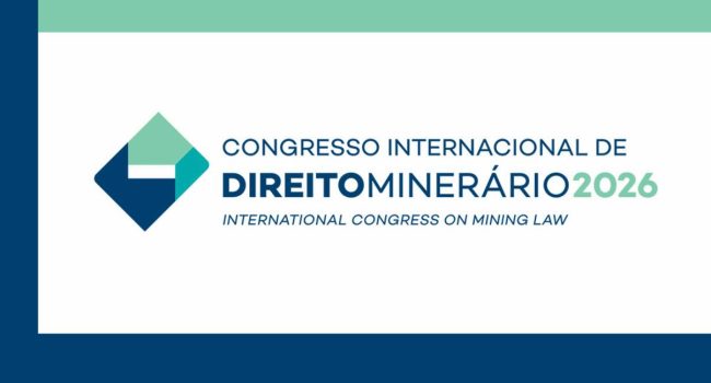 Mineração vive novo ciclo estratégico e Direito Minerário estará no centro dos debates em Brasília
