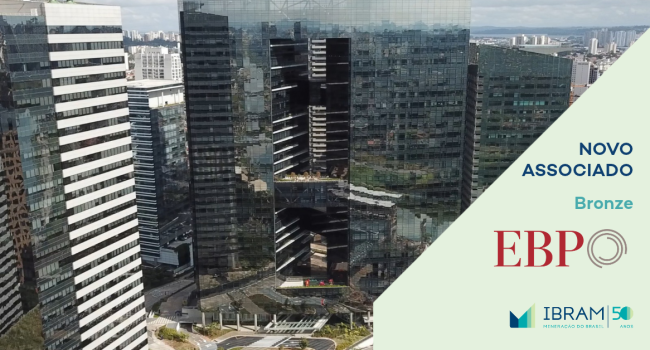 EBP Brasil se junta ao quadro de associadas do IBRAM
